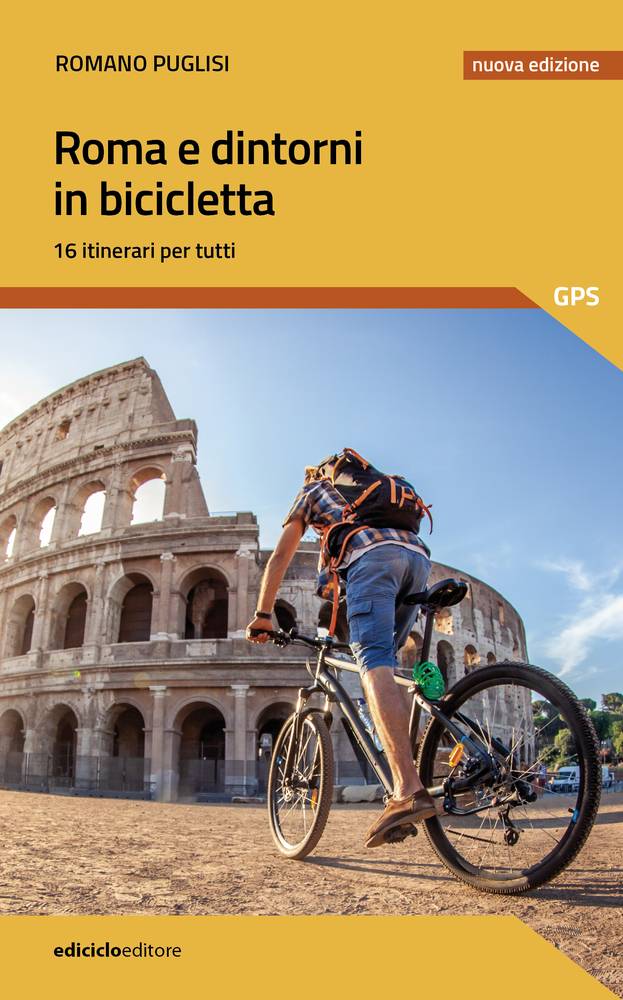 Roma e dintorni in bicicletta N.E.