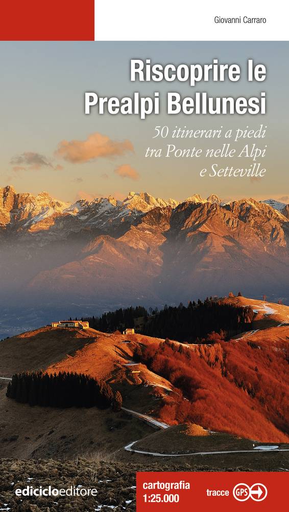 Riscoprire le Prealpi Bellunesi