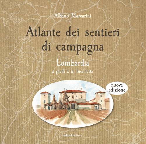 Atlante dei sentieri di campagna - Lombardia (N.E.)